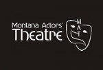 Montana Actors Theatre (MAT)